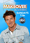 "Extreme Makeover Home Edition" movie clips poster
