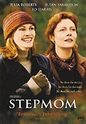 "Stepmom" movie clips poster