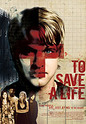 "To Save A Life" movie clips poster